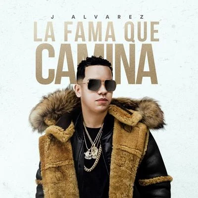 La Fama Que Camina 專輯 J Alvarez/Eliot el Mago D Oz