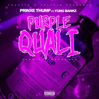 Purple Quali (feat. Yung Bankz) 专辑 Prinxe Thumpa