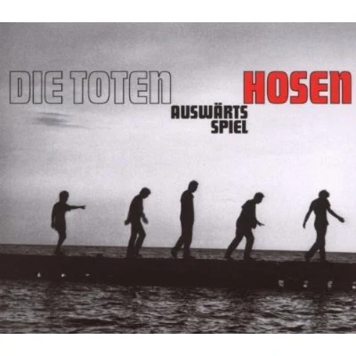 Auswartsspiel 專輯 Die Toten Hosen