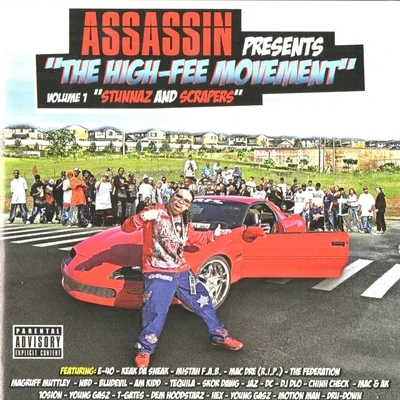 DJ King Assassin The High-Fee Movement: Vol.1 "Stunnaz & Scrapers"