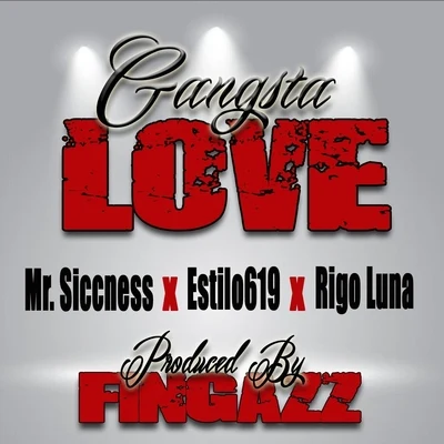 Gangsta Love 专辑 Mr. Siccness/Baby Bash/T-Rell