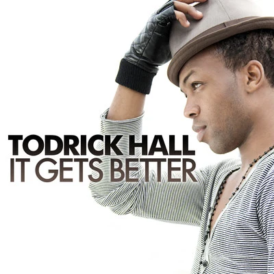 Todrick Hall It Gets Better