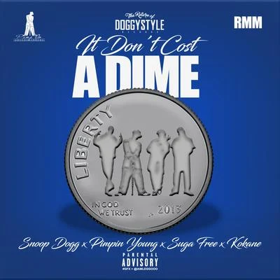 Dont Cost a Dime - Single 專輯 Suga Free/Rappin 4-Tay/Nate Dogg