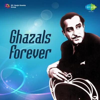 Ghazals Forever 专辑 Ninu Mazumder/Kaumudi Munshi/C.B. Kriplani/C.H. Atma/Ila Chakravarty