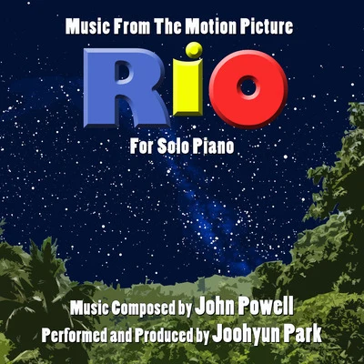 Rio: Music from the Motion Picture for Solo Piano 專輯 Joohyun Park