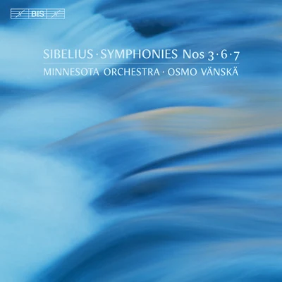 SIBELIUS, J.: Symphonies Nos. 3, 6 and 7 (Minnesota Orchestra, Vänskä) 專輯 Minnesota Orchestra/Brron Janis/Sergei Rachmaninoff/Antal Doráti