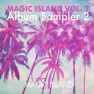 Magic Island Vol. 7 Album Sampler 2 專輯 Roger Shah/Yelow