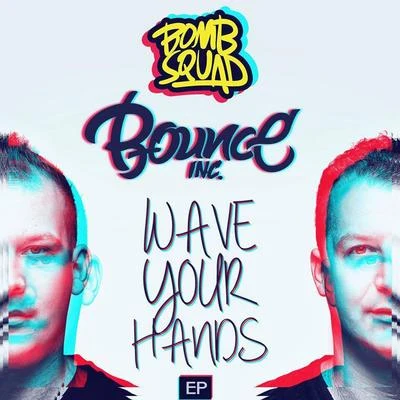 Wave Your Hands EP 專輯 Bounce Inc.