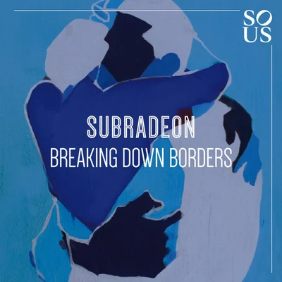 Breaking Down Borders 專輯 Kaelan/Kaiser/Mattia Trani/Pearl River Sound/Asymptote