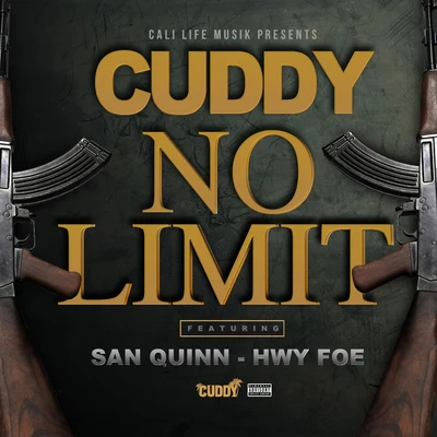 No Limit (feat. San Quinn & Hwy Foe) 专辑 Cuddy