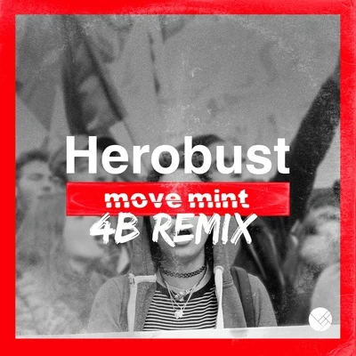 Move Mint (4B Remix) 专辑 Ghrym/4B/Junkie Kid