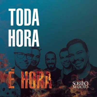 Toda Hora é Hora 專輯 Sorriso Maroto/Bruninho & Davi