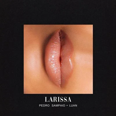 LARISSA 專輯 Pedro Sampaio/Jhama