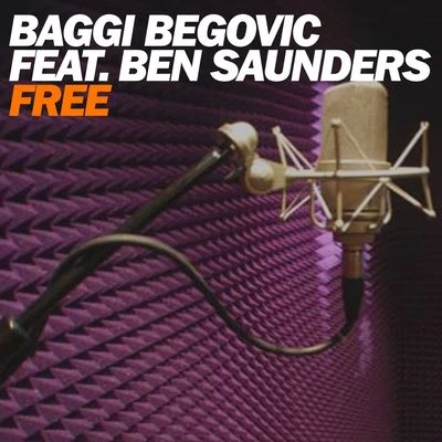 Free (feat. Ben Saunders) [Radio Edit] 專輯 Baggi Begovic