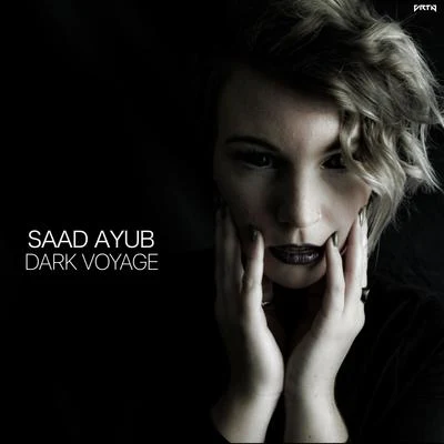 Dark Voyage 專輯 Saad Ayub/Cristina Soto