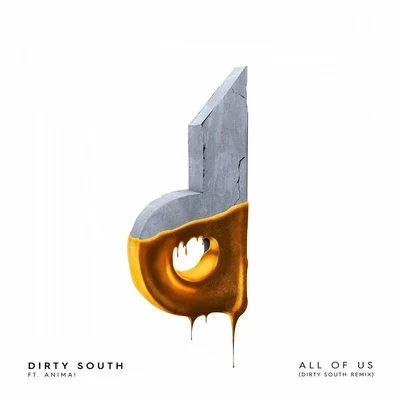 All Of Us (Dirty South Remix) 專輯 Dirty South