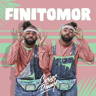 Finitomor 專輯 Kombilesa Mí/Esteban Nieto/Criss & Ronny