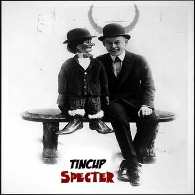 Specter 專輯 Tincup