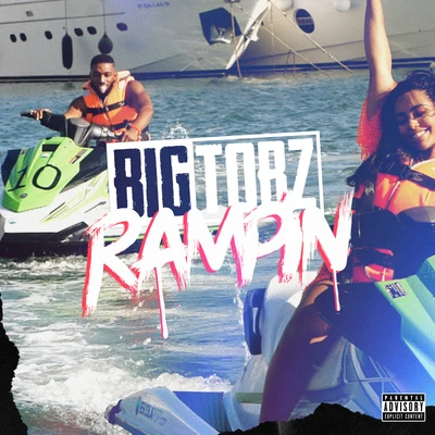 Rampin 专辑 Big Tobz/Drey Cheekz