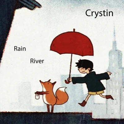 RainRiver 专辑 Crystin