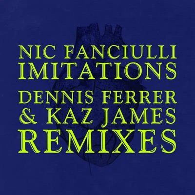 Imitations (Remixes) 專輯 Nic Fanciulli