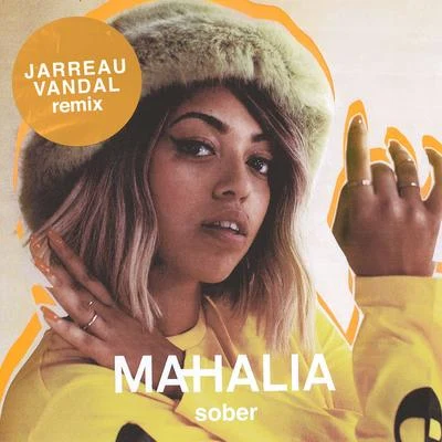 Mahalia Sober (Jarreau Vandal Remix)