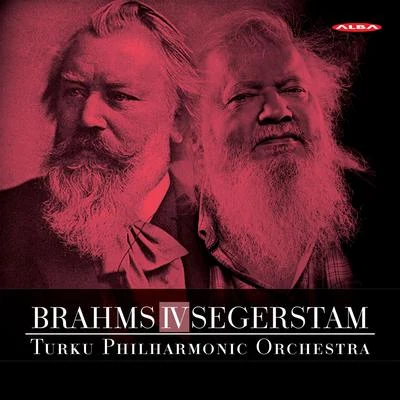 Ilari AngervoJan SöderblomJan-Erik Gustafsson Brahms: Symphony No. 4 in E Minor - Leif Segerstam: Symphony No. 295