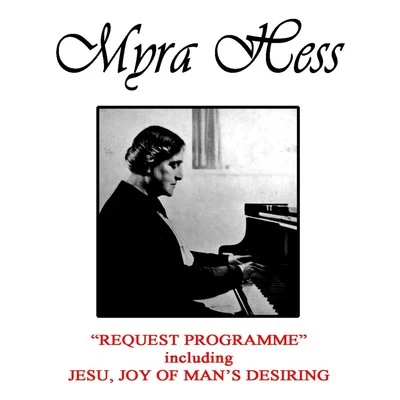 Request Programme 專輯 Myra Hess