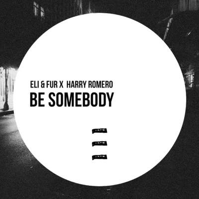 Eli & Fur Be Somebody