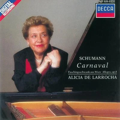 Schumann: CarnavalFaschingsschwank aus Wien 專輯 Alicia De Larrocha