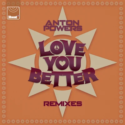 Love You Better ( Remixes) 專輯 Anton Powers/Redondo