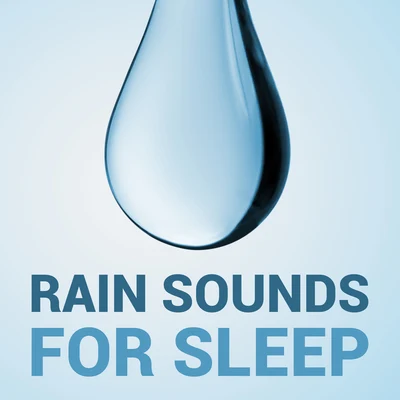 Rain Sounds for Sleep 專輯 Rain Sounds For Sleep/Zarobi/Natural Rain Sounds for Sleeping