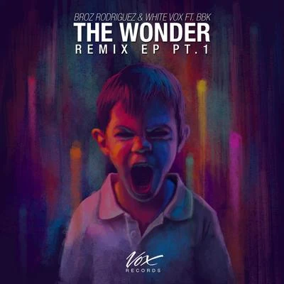 Broz RodriguezGuernica The Wonder Remix EP 1