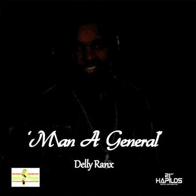 Man a General - Single 专辑 Delly Ranx