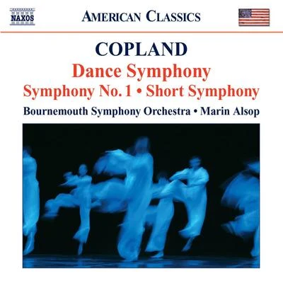 COPLAND, A.: Dance Symphony Symphony No. 1 Short Symphony (Bournemouth Symphony, Alsop) 專輯 Bournemouth Symphony Orchestra/Daniel Adni/Kenneth Alwyn