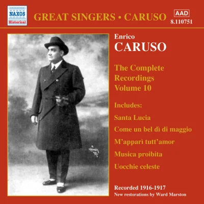 Caruso, Enrico: Complete Recordings, Vol. 10 (1916-1917) 專輯 Josef Pasternack Orchestra/Amelita Galli Curci/Josef Pasternack