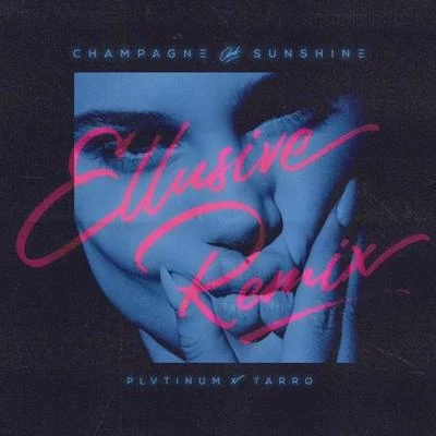 Champagne & Sunshine (Ellusive Remix) 專輯 Ellusive/Scoot