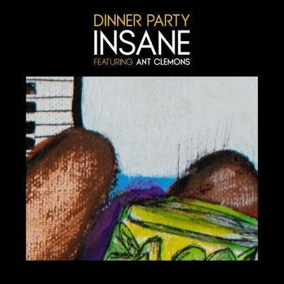 Insane (feat. Ant Clemons) 專輯 Nico Segal/Trevor Lawrence Jr./Nicholas Payton/Kamasi Washington/Donna Missal