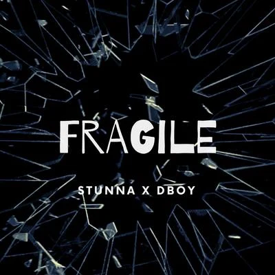 Fragile 专辑 Stunna