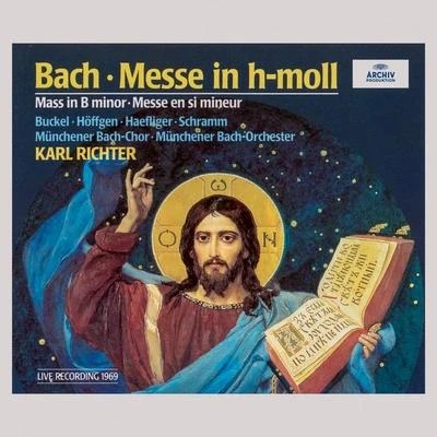 Karl RichterHertha TöpperMünchener Bach-Orchester Bach: Mass in B Minor, BWV 232