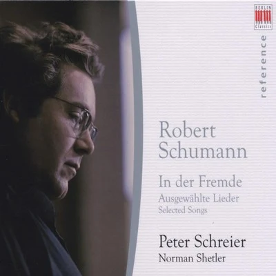 Schumann: Selected Songs 專輯 Peter Schreier/Christiane Oelze/Neues Bachisches Collegium Musicum/Leipzig Favorit- Und Capellchor/Rosemarie Lang