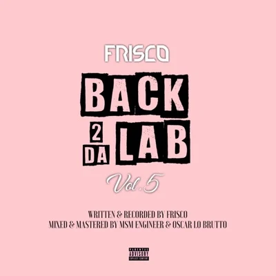 Back 2 Da Lab, Vol. 5 專輯 Frisco