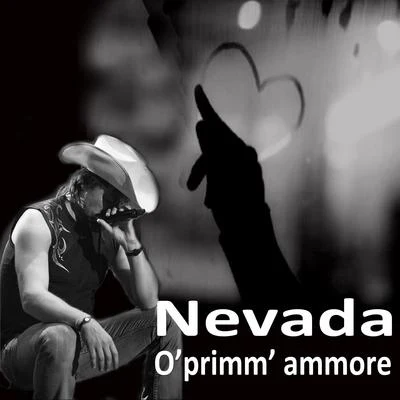 O primm ammore 專輯 Nevada