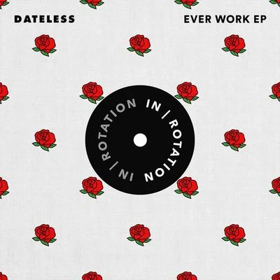 Ever Work EP 專輯 Dateless/UZ/Chaz French