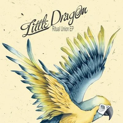 Ritual Union EP 專輯 Little Dragon