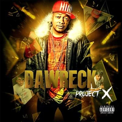 Project X 專輯 Kenny Bogus/GLC/Dawreck