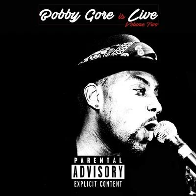 Bobby GoreBlade Brown Bobby Gore is Live, Vol. 2