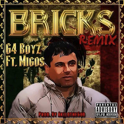 Bricks (Remix) [feat. Migos] 專輯 Jay Bahd/G4 Boyz/OKenneth