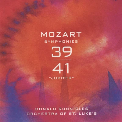 Atlanta Symphony Orchestra and ChorusDonald Runnicles MOZART, W.A.: Symphonies Nos. 39 and 41 (Orchestra of St. Luke&#x27;s, Runnicles)