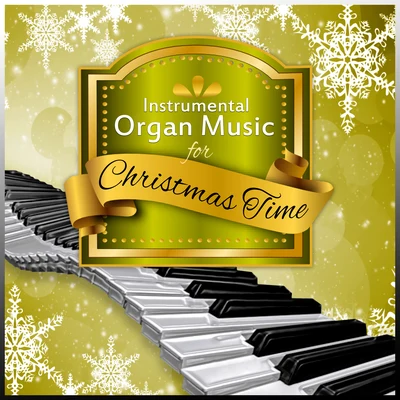 Classical Christmas Carols – Instrumental Organ Music for Christmas Time 專輯 Christmas Songs Music/Holiday Music Cast/Christmas Eve Carols Academy